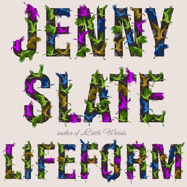 Lifeform - Jenny Slate