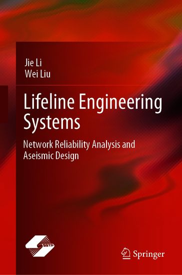 Lifeline Engineering Systems - Jie Li - Wei Liu