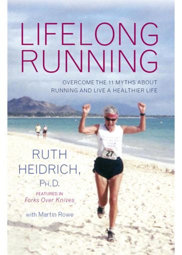 Lifelong Running - Ruth E. Heidrich - Martin Rowe