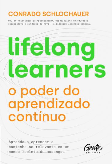 Lifelong learners  o poder do aprendizado contínuo - Conrado Schlochauer
