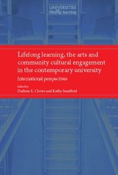 Lifelong learning, the arts and community cultural engagement in the contemporary university