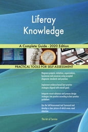 Liferay Knowledge A Complete Guide - 2020 Edition