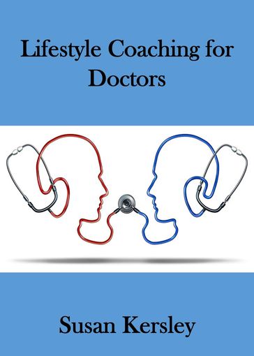 Lifestyle Coaching for Doctors - Susan Kersley