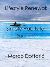 Lifestyle Renewal: Simple Habits for Success