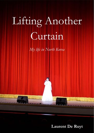 Lifting Another Curtain - Laurent De Ruyt