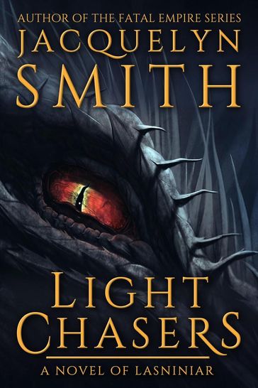 Light Chasers: A Novel of Lasniniar - Jacquelyn Smith