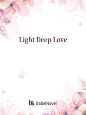 Light Deep Love
