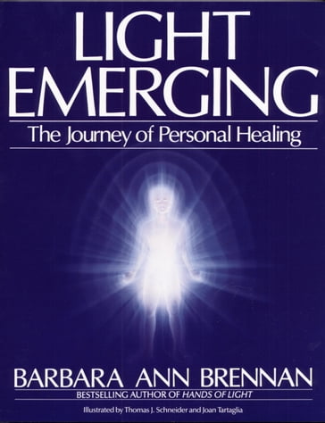 Light Emerging - Barbara Ann Brennan