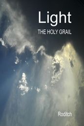 Light: The Holy Grail