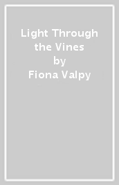 Light Through the Vines