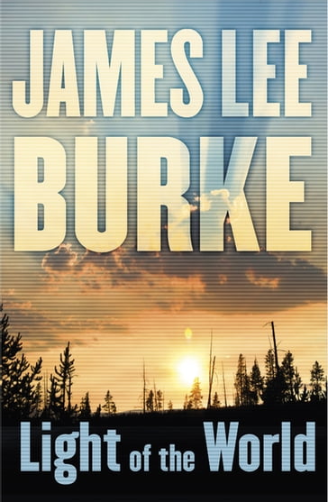 Light of the World - James Lee Burke