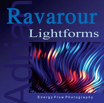 Lightforms - Adrian Ravarour