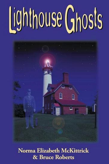 Lighthouse Ghosts - Bruce Roberts - Norma Elizabeth