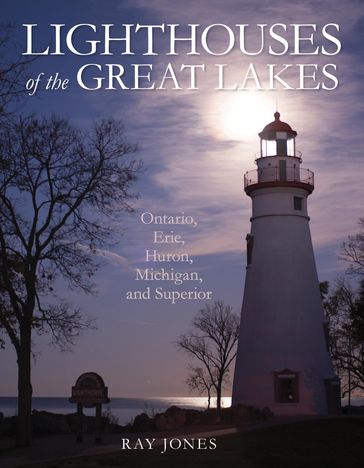 Lighthouses of the Great Lakes - Ray Jones