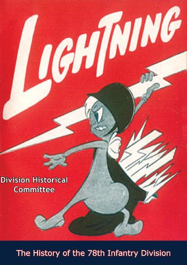 Lightning, The History of the 78th Infantry Division (Divisional Series) - Division Historical Committee