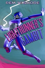 Lightrunner s Gambit
