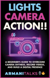 Lights, Camera, Action!! A Beginner