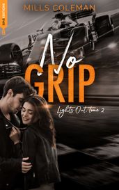 Lights Out, T2 - No Grip