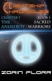 Lightship Chronicles Chapter 7: Animebot