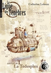 La Ligue des ténèbres : la Tédesplen