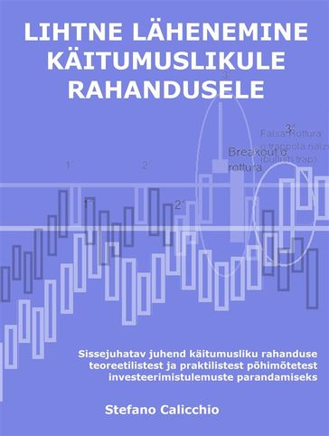 Lihtne lahenemine kaitumuslikule rahandusele - Stefano Calicchio