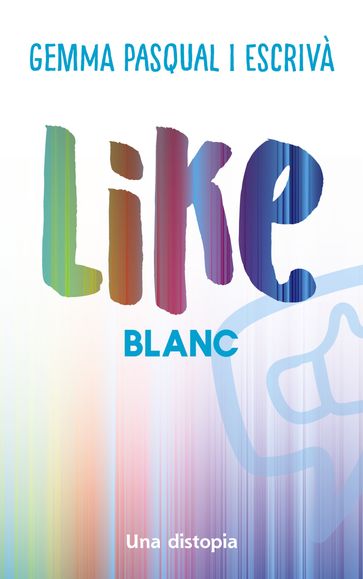 Like. Blanc - Gemma Pasqual i Escrivà