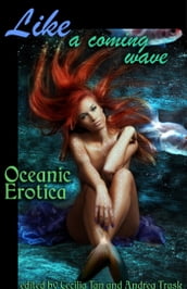 Like a Coming Wave: Oceanic Erotica