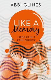 Like a Memory  Liebe kennt kein Zurück