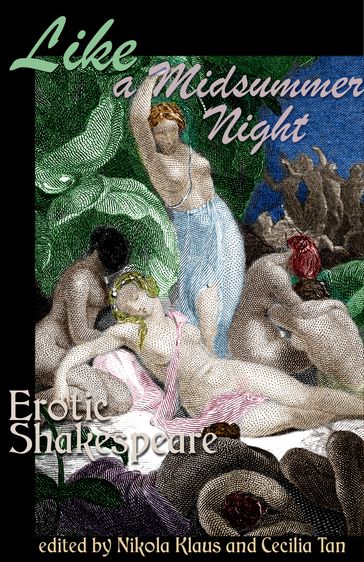 Like A Midsummer Night: Erotic Shakespeare - Circlet Press Editorial Team