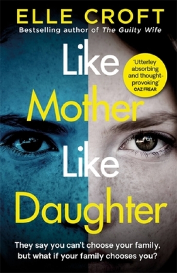Like Mother, Like Daughter - Elle Croft