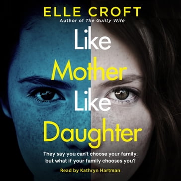 Like Mother, Like Daughter - Elle Croft