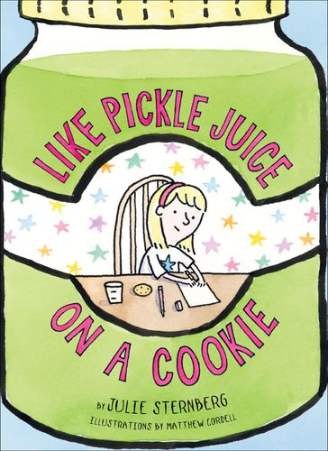 Like Pickle Juice on a Cookie - Julie Sternberg