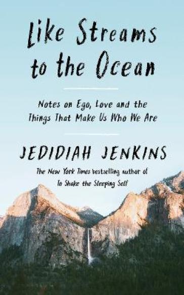 Like Streams to the Ocean - Jedidiah Jenkins