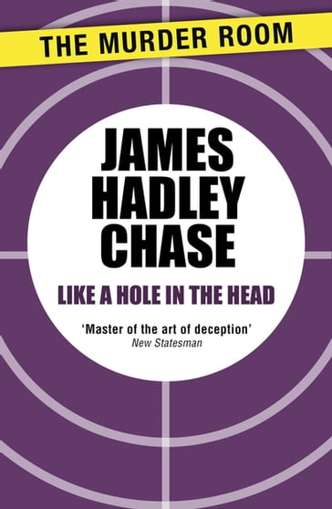 Like a Hole in the Head - James Hadley Chase