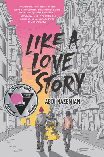 Like a Love Story - Abdi Nazemian