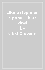 Like a ripple on a pond - blue vinyl