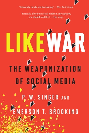 Likewar - P. W. Singer - Emerson T. Brooking