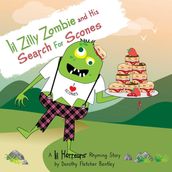 Lil Zilly Zombie and His Search For Scones