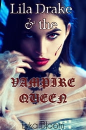 Lila Drake and the Vampire Queen