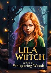 Lila and the Witch of Whispering Woods