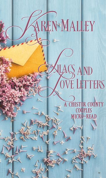 Lilacs and Love Letters - Karen Malley