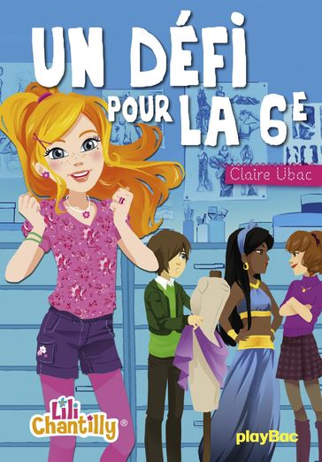 Lili Chantilly Tome 3 - Claire Ubac