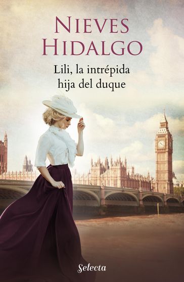 Lili, la intrépida hija del duque (Un romance en Londres 4) - Nieves Hidalgo
