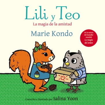 Lili y Teo. La magia de la amistad - Marie Kondo - Salina Yoon