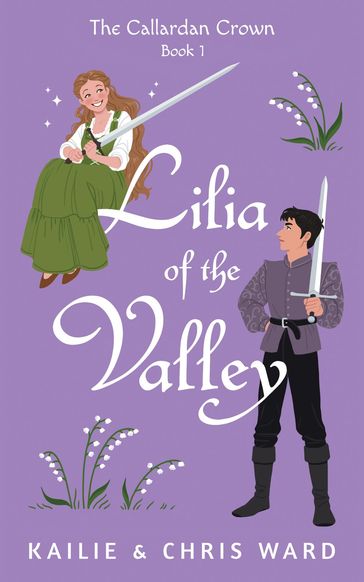 Lilia of the Valley - Kailie Ward - Chris Ward