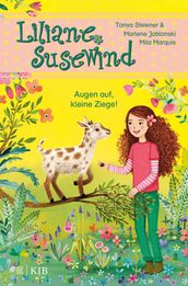 Liliane Susewind Augen auf, kleine Ziege!