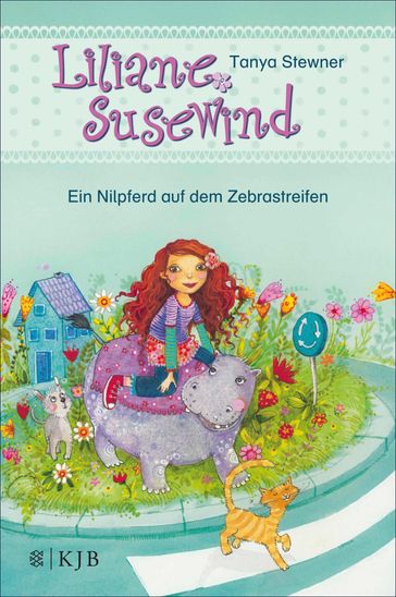 Liliane Susewind  Ein Nilpferd auf dem Zebrastreifen - Tanya Stewner