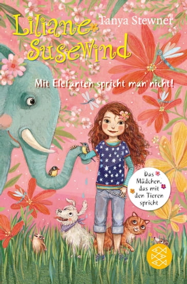 Liliane Susewind  Mit Elefanten spricht man nicht! - Tanya Stewner