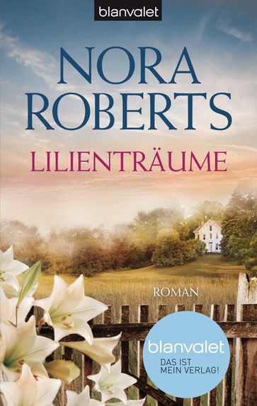 Lilienträume - Nora Roberts