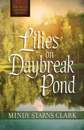 Lilies on Daybreak Pond (Free Short Story)